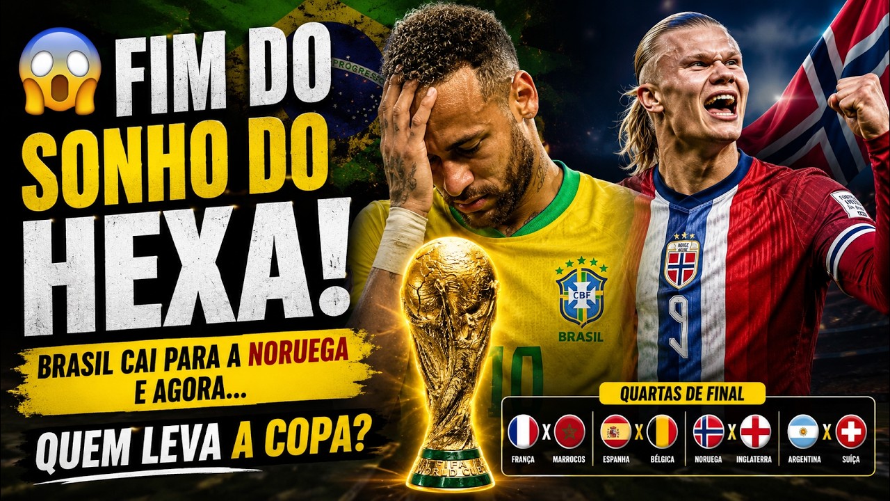 Capa do episódio: 😱 FIM DO SONHO DO HEXA! Brasil cai para a Noruega e agora... quem leva a Copa?